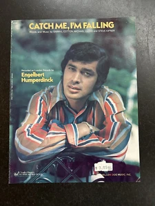 ENGELBERT HUMPERDINCK sheet music CATCH ME, I'M FALLING (1974) 4 pp. (VG+ shape) - Picture 1 of 3