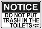 5 X 3.5 Do Not Put Trash In The Toilets Sticker Vinyl Sign Stickers Wall Signs