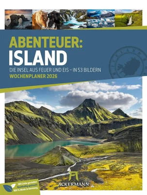 ACKERMANN KUNSTVERLAG Island Wochenplaner Kalender 2026 Die Insel aus Feuer und Eis | GmbH | Deutsch