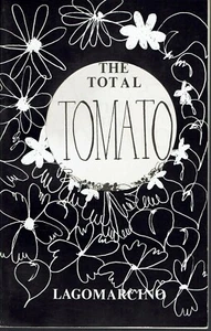 The Total Tomato 1979 Recipes Suzanne Lagomarcino Growing, Gazpacho  - Bild 1 von 1