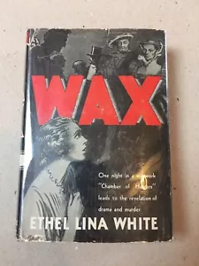 Wax by Ethel Lina White FIRST EDITION 1935 Doubleday Crime Club Hardcover RARE! - Imagen 1 de 9