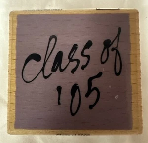 Vap Scrap Class Of '05 2005 Rubber Stamp Wood Grad Graduation #W109 - Bild 1 von 5