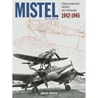 Mistel: German Composite Aircraft and Operations 1942-1 - Hardback NEW Forsyth,