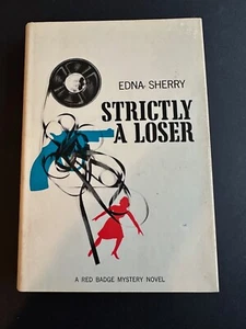 Strictly A Loser, by Edna Sherry - 1965 - Vintage Hardcover Book DJ - Imagen 1 de 12