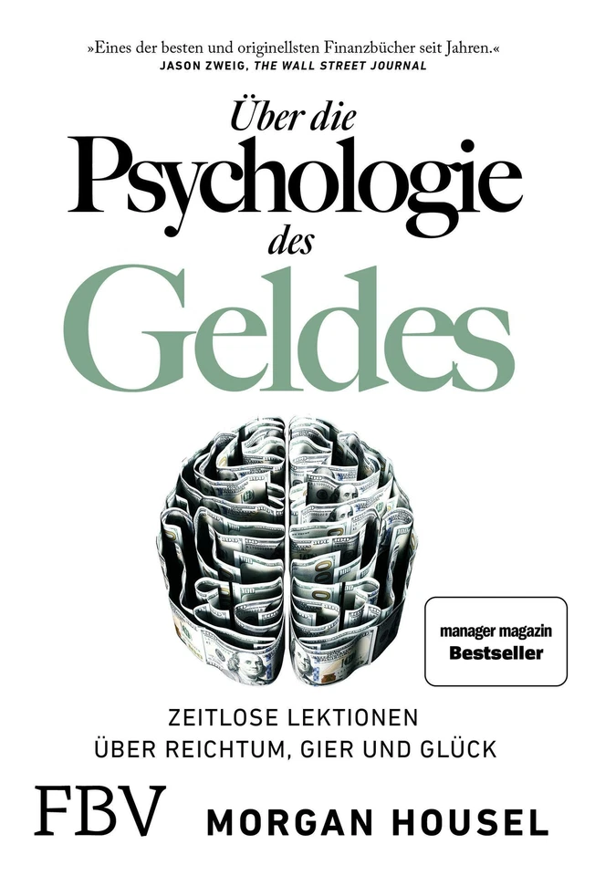 Über die Psychologie des Geldes von Morgan Housel (2021, Taschenbuch)