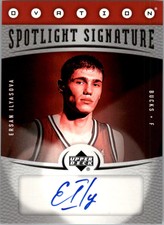 2006-07 Upper Deck Ovation Spotlight Signature #EI Ersan Ilyasova AUTO - NM-MT