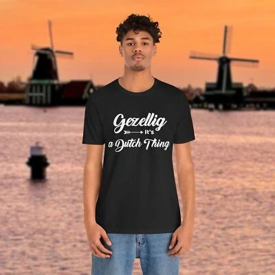 Gezellig It's a Dutch Thing Shirt – Netherlands Tee, Nederland Gift, Netherlands - Image 1 of 4