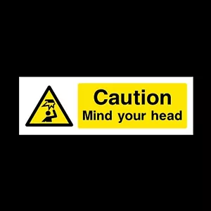 Letrero o pegatina de plástico rígido Precaution Mind Your Head 300x100 mm (WG19) - Imagen 1 de 1