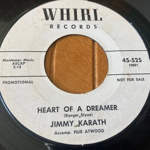 HEART OF A DREAMER PROMO JIMMY KARATH VINYL 45 7" RECORD PLAY TESTED WHIRL 525 - Picture 1 of 4