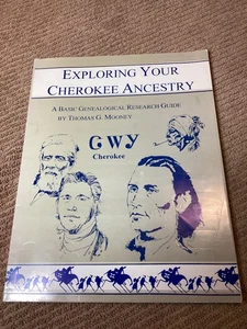 Exploring Your Cherokee Ancestry by Thomas Mooney Genealogy PB 1996 - Bild 1 von 6