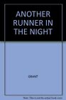 Another Runner In The Night By Robert Granit - Hardcover *Excellent Condition*