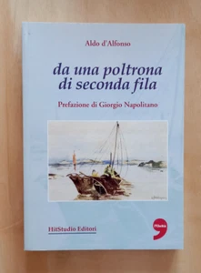 LIBRO Romanzo DA UNA POLTRONA DI SECONDA FILA Aldo d'Alfonso 2003 HitStudio - Picture 1 of 10