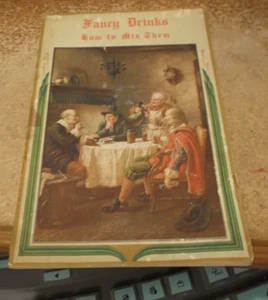 Fancy Drinks How to Mix Them - Pulsam Company - 1935 - SC - Bild 1 von 13
