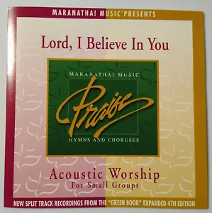 CDC Lord I Believe in You Acoustic Worship for Small Groups Maranatha Music Hymn - Foto 1 di 3