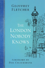 Geoffrey Fletcher The London Nobody Knows (Tascabile)