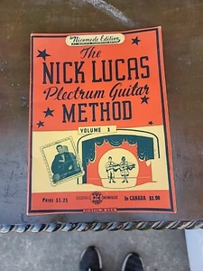 Vintage 1940 NICK LUCAS Plectrum Guitar Method Song Book Volume 1 sheet music - Imagen 1 de 22