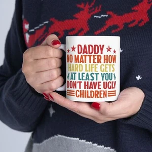Taza divertida de papá de niños al menos no tienes niños feos Día del padre - Imagen 1 de 15