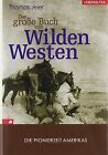 Das Große Buch Vom Wilden Westen: Die Pionierzeit Amerik... | Buch | Zustand Gut