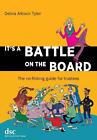 It&#39;s a Battle on the Board by Debra Allcock Tyler Paperback Book
