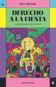 Derecho a la fiesta. La historia del DIY sound system (Harry Harrison) - Bild 1 von 1