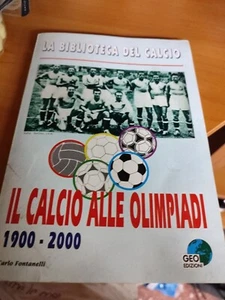 Il calcio alle Olimpiadi 1900 2000 Fontanelli la biblioteca del calcio - Imagen 1 de 6