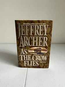 As the Crow Flies (1991), Jeffrey Archer, 1st Edition 1st Print, HCDJ - Picture 1 of 10
