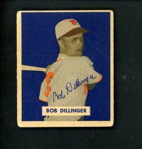 1949 Bowman SIGNED #143 Bob Dillinger St. Louis Browns autographed FREE SHIPPING