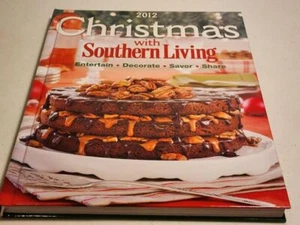 Christmas With Southern Living 2012: Savor * Entertain * Decorate * Share HC - Picture 1 of 6