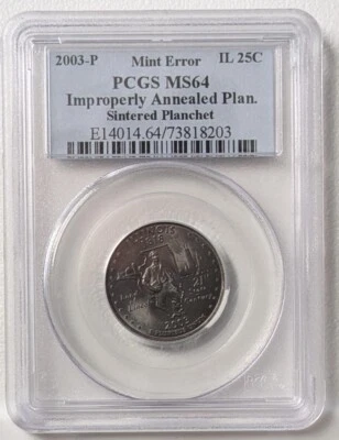 2003P IL Quarter PCGS MS64 Mint Error Improperly Annealed Plan Sintered Planchet - Image 1 of 4