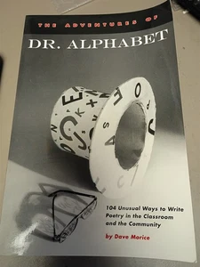 The Adventures of Dr. Alphabet 104 Unusual Ways to Write Poetry in the Classroom - Picture 1 of 4