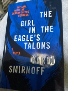 Girl in the Eagle's Talons : A Lisbeth Salander Novel by Karin Smirnoff... - Picture 1 of 1