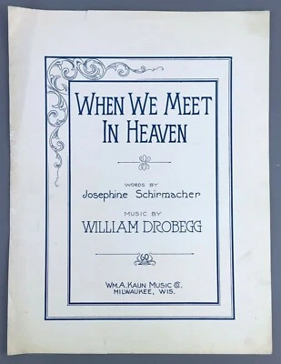 When We Meet In Heaven Mother Son Sheet Music Piano Schirmacher 1920 Antique Vtg - Image 1 of 3
