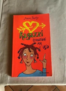 Ragazzi, istruzioni per l'uso - Morag Prunty - Foto 1 di 1