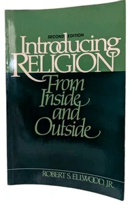 INTRODUCING RELIGION FROM INSIDE AND OUTSIDE Ellwood 2nd Ed VG Paperback 1983 - Bild 1 von 10