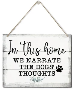 In This Home We Narrate The Dog's Thoughts Decor Sign, Hanging Printed Wall P... - Bild 1 von 5