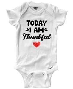 Today I am Thankful Baby Bodysuit One-Piece Romper Clothes Gratitude positive - Picture 1 of 5