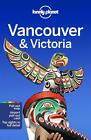 Lonely Planet Vancouver & Victoria by Lonely Planet (English) Paperback Book