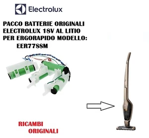 PACCO BATTERIE ORIGINALI ASPIRAPOLVERE ERGORAPIDO ELECTROLUX EER77SSM 18V - Foto 1 di 1