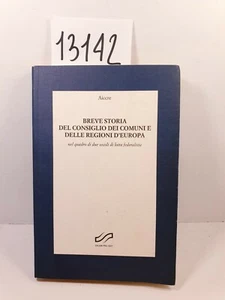 BREVE STORIA DEL CONSIGLIO DEI COMUNI E DELLE REGIONI D'EUROPA - Aiccre 1995 - Picture 1 of 11