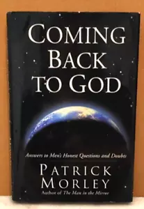 SIGNED Coming Back to God: Answers to Men's Honest Questions/Doubts Patrick M... - Picture 1 of 10