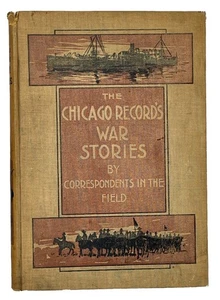 Chicago Record's War Stories By Correspondents SPANISH AMERICAN WAR 1898 - Picture 1 of 7