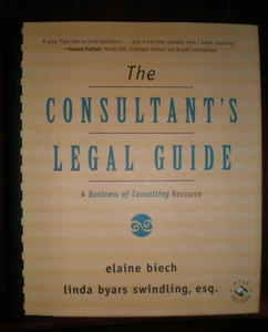 The Consultant's Legal Guide/A Business of Consulting Resource /by Elaine Biech - Picture 1 of 1