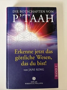 Die Botschaften von P´TAAH - Bd. 1 von Jani King (2011, Gebundene Ausgabe) - Bild 1 von 3