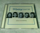 Where We Belong by Boyzone (CD) - - - **DISC ONLY**