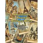 Adventures In Teaching Military Brats Travels Recipes   Paperback  Softback N