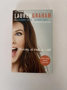 Talking As Fast As I Can - Lauren Graham - Bonus Chapter - Paperback - Very Good - Picture 1 of 3