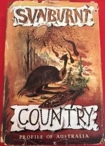 THE SUNBURNT COUNTRY ~ Profile of Australia ~ 1953~1st Ed~ Ian Bevan Ed - Bild 1 von 2