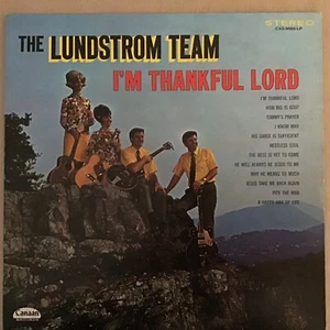 the lundstrom team im thankful lord vinyl LP record gospel - Picture 1 of 2