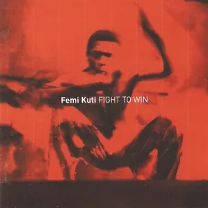 Femi Kuti - Fight To Win (CD 2001) Afrobeat - Picture 1 of 1