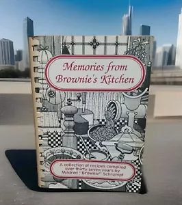 Memories From Brownie's Kitchen Cookbook 1989 By Brownie Schrumpf Autographed - Foto 1 di 14